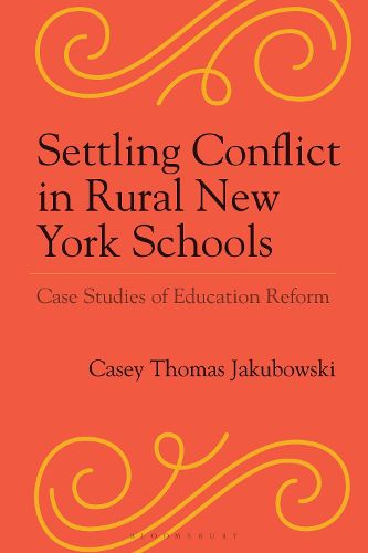 Cover image for Settling Conflict in Rural New York Schools
