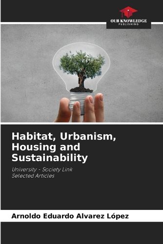 Habitat, Urbanism, Housing and Sustainability