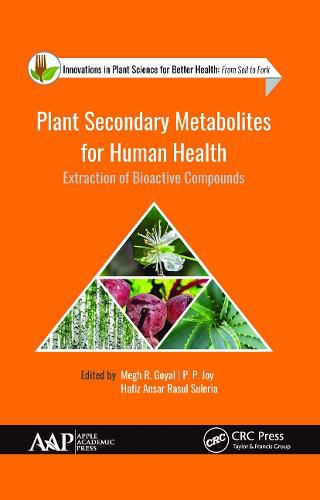 Cover image for Plant Secondary Metabolites for Human Health: Extraction of Bioactive Compounds