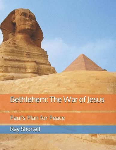 Cover image for Bethlehem: The War of Jesus: Paul's Plan for Peace