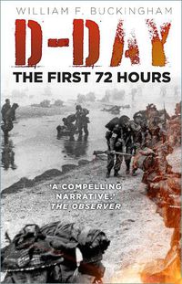 Cover image for D-Day: The First 72 Hours