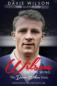 Cover image for Wilson on the Wing: The Davie Wilson Story