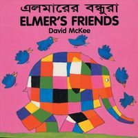 Cover image for Elmer's Friends (bengali-english)