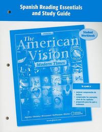 Cover image for The American Vision: Modern Times, California Edition Student Workbook: Spanish Reading Essentials and Study Guide