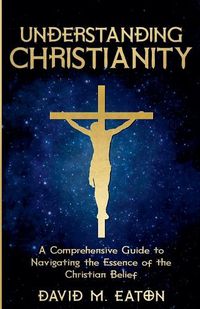 Cover image for Understanding Christianity
