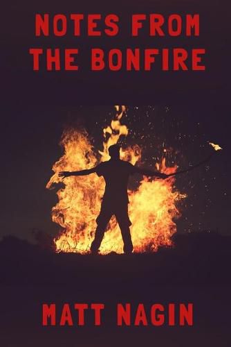 Cover image for Notes From The Bonfire: Poems In The Age of Coronavirus