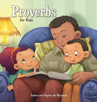 Cover image for Proverbs: Biblical Wisdom for Children