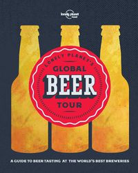 Cover image for Lonely Planet Lonely Planet's Global Beer Tour