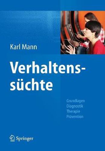 Cover image for Verhaltenssuchte: Grundlagen, Diagnostik, Therapie, Pravention