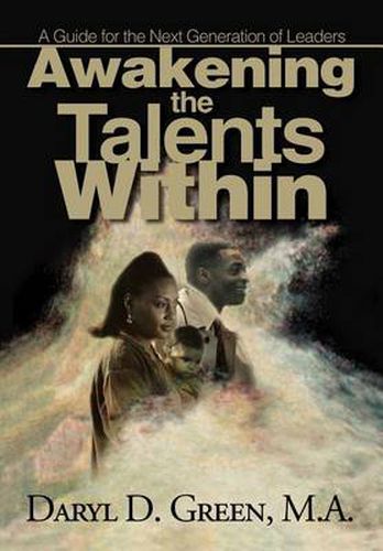 Cover image for Awakening the Talents Within: A Guideline for the Next Generation of Leaders