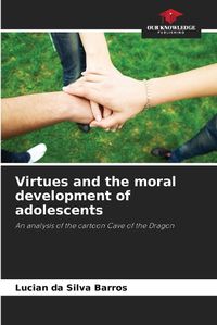 Cover image for Virtues and the moral development of adolescents