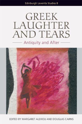 Cover image for Greek Laughter and Tears: Antiquity and After