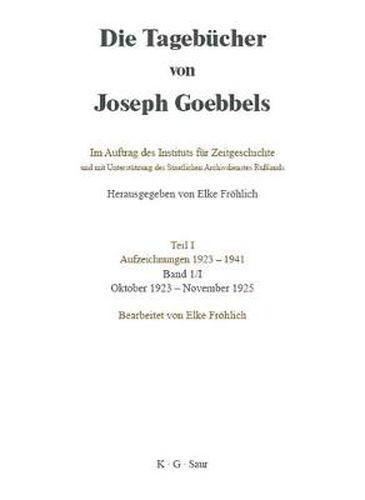 Cover image for Die Tagebucher von Joseph Goebbels, Band I, Oktober 1923 - November 1925