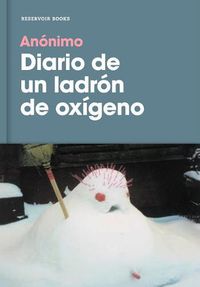 Cover image for Diario de Un Ladron de Oxigeno / Diary of an Oxygen Thief