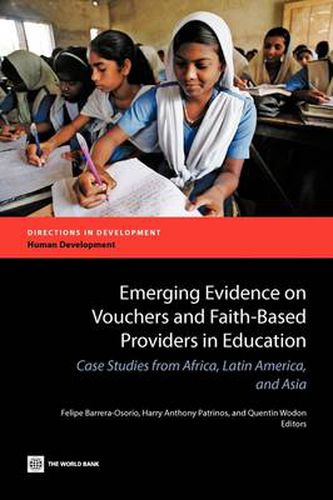 Cover image for Emerging Evidence on Vouchers and Faith-Based Providers in Education: Case Studies from Africa, Latin America, and Asia