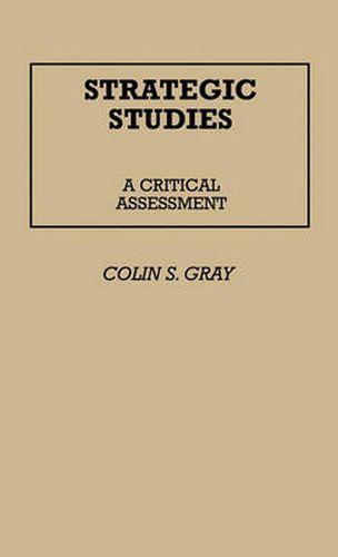 Strategic Studies: A Critical Assessment