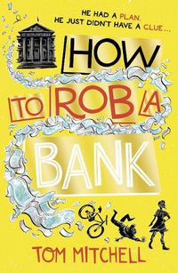 Cover image for How to Rob a Bank