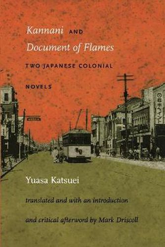 Cover image for Kannani and Document of Flames: Two Japanese Colonial Novels