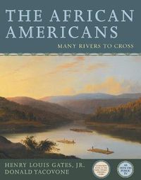 Cover image for The African Americans: Many Rivers to Cross