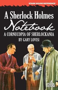 Cover image for A Sherlock Holmes Notebook: A Cornucopia of Sherlockania