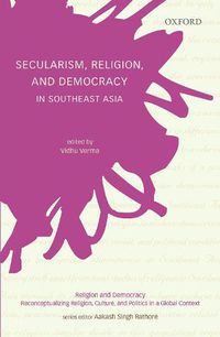 Cover image for Secularism, Religion, and Democracy in Southeast Asia