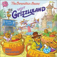 Cover image for Berenstain Bears Visit Grizzlyland