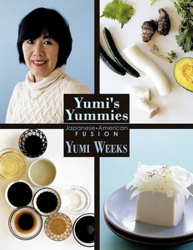 Cover image for Yumi's Yummies: Japanese American Fusion
