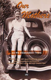 Cover image for Our Mothers: As We Remember Them