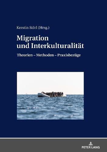 Cover image for Migration Und Interkulturalitaet: Theorien - Methoden - Praxisbezuege