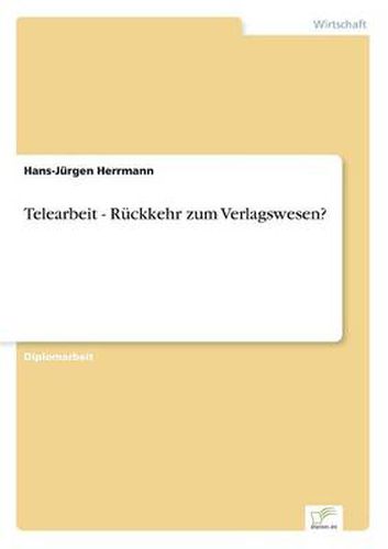 Cover image for Telearbeit - Ruckkehr zum Verlagswesen?