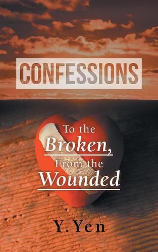 Cover image for Confessions: To the Broken, from the Wounded