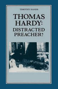 Cover image for Thomas Hardy: Distracted Preacher?: Hardy's Religious Biography and its Influence on his Novels