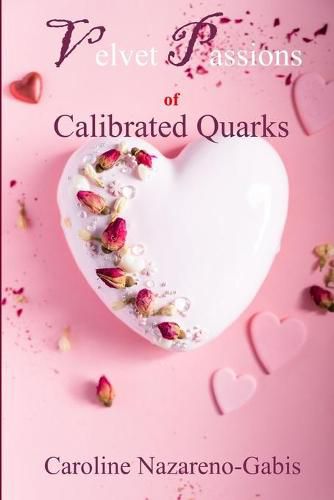 Cover image for Velvet Passions of Calibrated Quarks