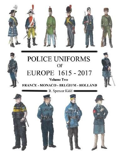 Cover image for Police Uniforms of Europe 1615 - 2015 Volume Two