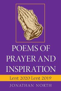 Cover image for Poems of Prayer and Inspiration: Lent 2020 Lent 2019