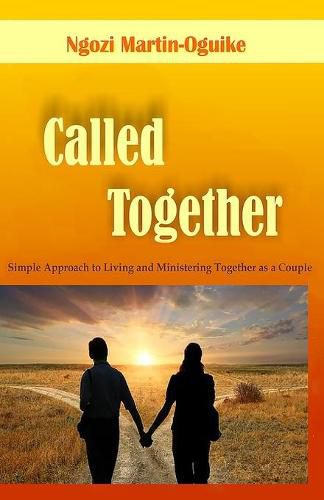 Cover image for Called Together: Simple Approach to Living and Ministering Together as a Couple