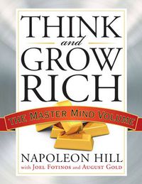 Cover image for Think and Grow Rich: The Master Mind Volume