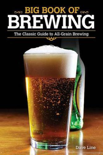 Cover image for Big Book of Brewing: The Classic Guide to All-Grain Brewing