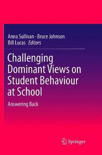 Cover image for Challenging Dominant Views on Student Behaviour at School: Answering Back