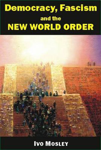 Cover image for Democracy, Fascism and the New World Order