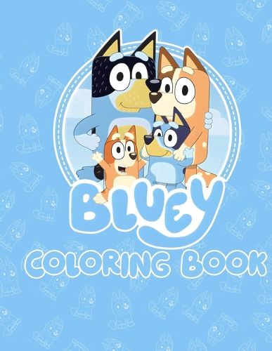 Cover image for Bluey The Ultimate coloring book for kids