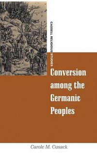 Cover image for Conversion among the Germanic Peoples