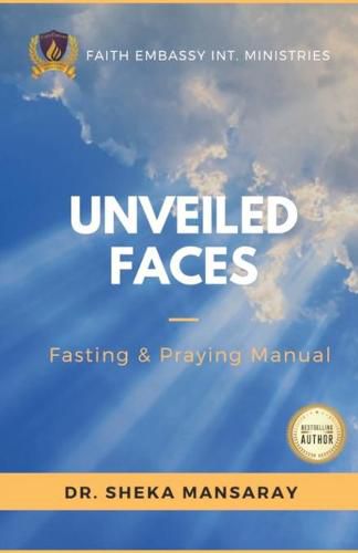 Cover image for Unveiled Faces: Fasting & Praying Manual