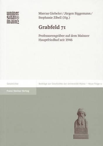 Cover image for Grabfeld 71: Professorengraber Auf Dem Mainzer Hauptfriedhof Seit 1946