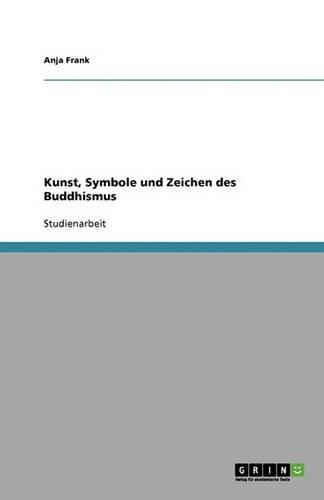 Cover image for Kunst, Symbole und Zeichen des Buddhismus