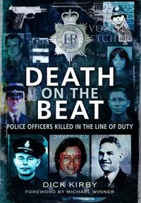 Cover image for Death on the Beat: Police Officers Killed in the Line of Duty
