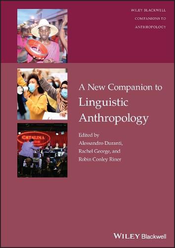 Cover image for The New Wiley Blackwell Companion to Linguistic An thropology