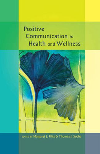 Cover image for Positive Communication in Health and Wellness