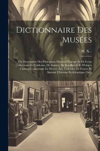 Cover image for Dictionnaire Des Musees