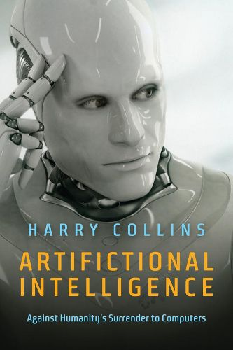 Cover image for Artifictional Intelligence: Against Humanity's Surrender to Computers